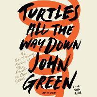 Turtles All the Way Down, 7 Audio-CD - John Green