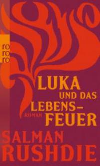 Luka und das Lebensfeuer - Salman Rushdie