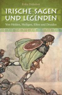 Irische Sagen und Legenden - Erika Dühnfort