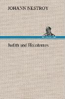 Judith und Holofernes - Johann Nestroy