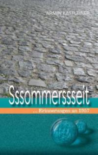 Sssommerssseit - Armin Kastleiner