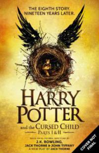 Harry Potter and the Cursed Child – Parts I & II (Special Rehearsal Edition) - J.K. Rowling, Jack Thorne, John Tiffany