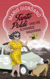 Tante Poldi und die Schwarze Madonna - Mario Giordano