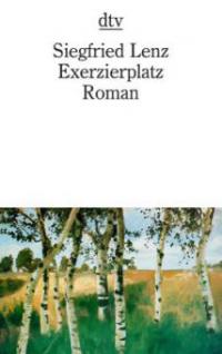 Exerzierplatz - Siegfried Lenz