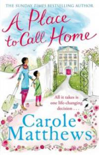 A Place to Call Home - Carole Matthews