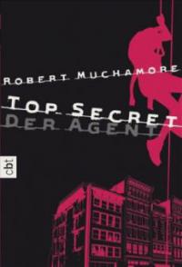 Top Secret, Der Agent - Robert Muchamore