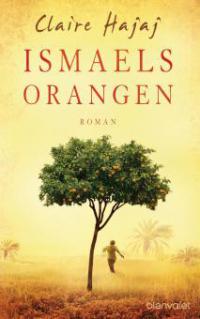 Ismaels Orangen - Claire Hajaj