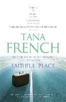Faithful Place - Tana French