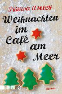 Weihnachten im Café am Meer - Phillipa Ashley