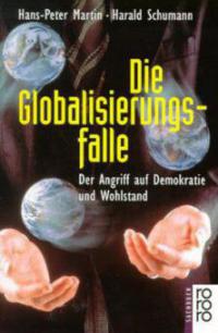 Die Globalisierungsfalle - Hans-Peter Martin, Harald Schumann