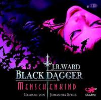 Black Dagger, Menschenkind, 4 Audio-CDs - J. R. Ward