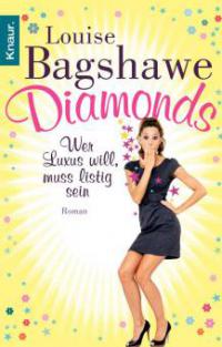Diamonds - Wer Luxus will, muss listig sein - Louise Bagshawe