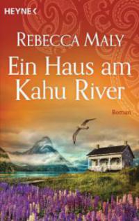 Ein Haus am Kahu River - Rebecca Maly