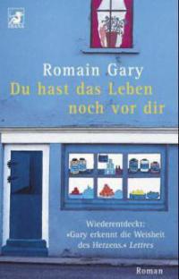 Du hast das Leben noch vor dir - Romain Gary