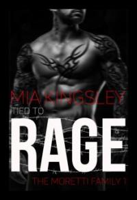 Tied To Rage - Mia Kingsley
