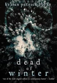 Dead of Winter (Dead Seasons, #2) - Kealan Patrick Burke