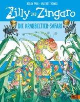 Zilly und Zingaro. Die Krabbeltier-Safari - Korky Paul, Valerie Thomas