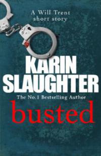 Busted - Karin Slaughter
