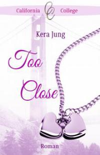 Too Close - Kera Jung