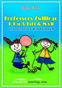 Professors Zwillinge - Else Ury