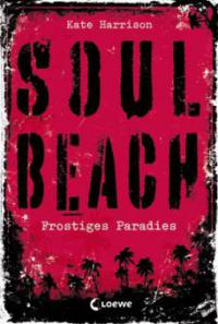Soul Beach 01. Frostiges Paradies - Kate Harrison