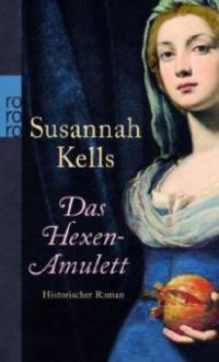 Das Hexen-Amulett - Susannah Kells