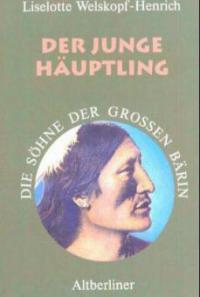 Der junge Häuptling - Liselotte Welskopf-Henrich