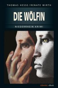 Die Wölfin - Renate Wirth, Thomas Hesse