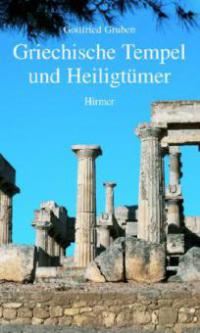 Griechische Tempel und Heiligtümer - Gottfried Gruben