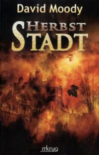 Herbst 02: Stadt - David Moody