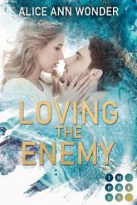 Loving the Enemy. Bad Boy Liebesroman - Alice Ann Wonder