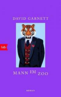 Mann im Zoo - David Garnett