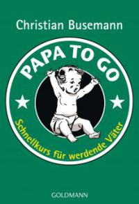 Papa To Go - Christian Busemann