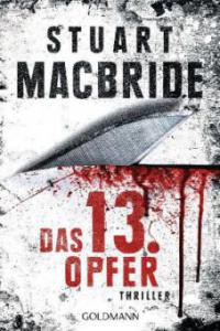 Das dreizehnte Opfer - Stuart MacBride