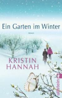 Ein Garten im Winter - Kristin Hannah