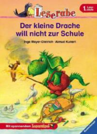 Der kleine Drache will nicht zur Schule - Inge Meyer-Dietrich