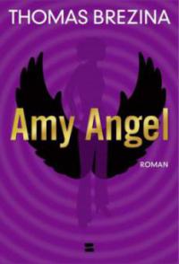 Amy Angel - Thomas Brezina