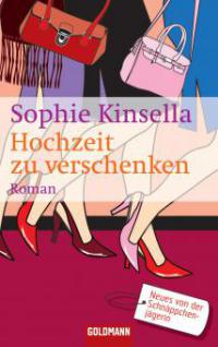 Hochzeit zu verschenken - Sophie Kinsella