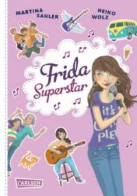 Frida Superstar: Frida Superstar - Martina Sahler, Heiko Wolz
