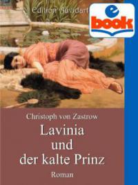 Lavinia und der kalte Prinz - Christoph von Zastrow
