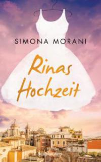 Rinas Hochzeit - Simona Morani