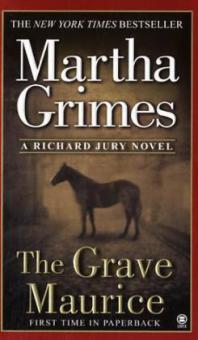 The Grave Maurice - Martha Grimes