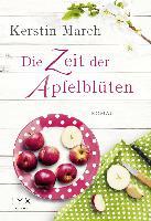 Die Zeit der Apfelblüten - Kerstin March