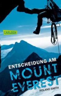 Entscheidung am Mount Everest - Roland Smith