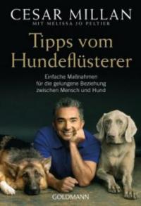 Tipps vom Hundeflüsterer - Cesar Millan, Melissa Jo Peltier