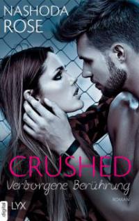 Crushed - Verborgene Berührung - Nashoda Rose