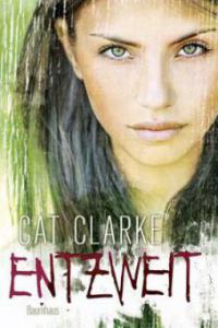 Entzweit - Cat Clarke