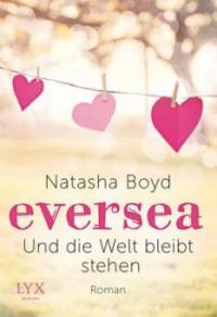 Eversea - Und die Welt bleibt stehen - Natasha Boyd