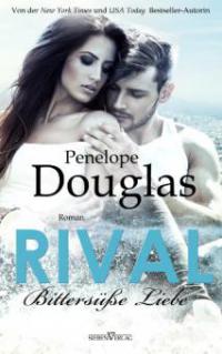 Rival - Bittersüße Liebe - Penelope Douglas