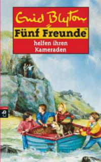 Fünf Freunde helfen ihren Kameraden - Enid Blyton